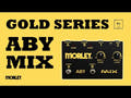 Morley ABY-MIX-G Gold Serie Mixer und Kombinator