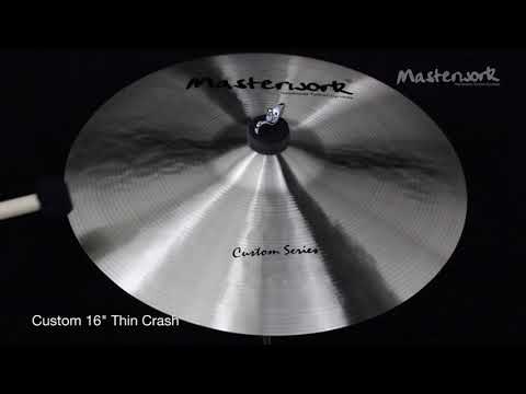 Masterwork Custom 16" Crash Thin
